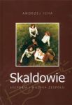 Skaldowie Historia i muzyka zespołu