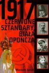 1917 Czerwone sztandary biała opończa