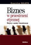 Biznes w przestrzeni etycznej