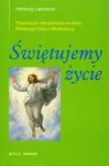 Świętujemy życie