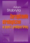 Zarządzanie strategiczne w teorii i w praktyce firmy