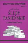 Biblioteczka Opracowań Śluby panieńskie Aleksandra Fredry