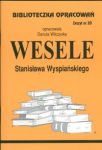 Biblioteczka Opracowań Wesele Stanisława Wyspiańskiego