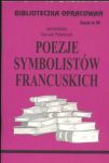 Biblioteczka opracowań Poezje symbolistów francuskich