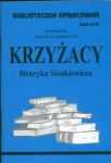 Biblioteczka Opracowań Krzyżacy Henryka Senkiewicza