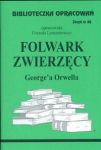 Biblioteczka Opracowań Folwark zwierzęcy George\'a Orwella