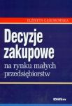 Decyzje zakupowe na rynku małych przedsiębiorstw