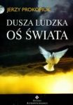 Dusza ludzka oś świata