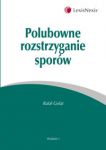 Polubowne rozstrzyganie sporów