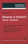 Rezerwy w bankach Teoria i praktyka