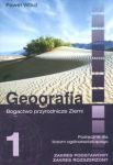 Geografia 1 Podręcznik Bogactwo przyrodnicze Ziemi  Zakres podstawowy Zakres rozszerzony