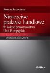 Nieuczciwe praktyki handlowe w świetle prawodawstwa Unii Europejskiej