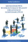 Menedżerowie w strukturach władzy organizacji gospodarczych