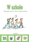 W szkole Propozycje ćwiczeń, zabaw i eksperymentów