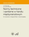 Normy techniczne i sanitarne w handlu międzynarodowym. Ich znaczenie w integracji Polski z Unią Euro