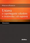 Ustawa o zapobieganiu szkodom w środowisku i ich naprawie