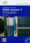 Akademia sieci Cisco CCNA Semestr 3 + CD