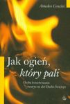 Jak ogień, który pali