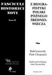 Fasciculi Historici Novi t IV Z biografistyki Polski późnego średniowiecza