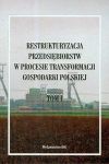 Restrukturyzacja przedsiębiorstw w procesie transformacji gospodarki polskiej t I