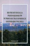 Restrukturyzacja przedsiębiorstw w procesie transformacji gospodarki polskiej t II