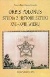 Orbis Polonus Studia z historii sztuki XVII - XVIII wieku