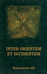 Inter Orientem et Occidentem