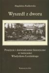 Wyszedł z dworu