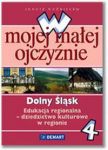 W mojej małej ojczyźnie 4 Dolny Śląsk