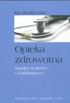 Opieka zdrowotna aspekty rynkowe i marketingowe