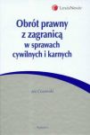 Obrót prawny z zagranicą w sprawach cywilnych i karnych