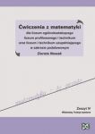 Ćwiczenia z matematyki dla liceum ogólnokształcącego  liceum profilowanego i technikum oraz liceum i