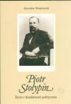 Piotr Stołypin Życie i działalność polityczna