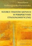 Wzorce tekstów ustnych w perspektywie etnolingwistycznej