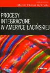 Procesy integracyjne w Ameryce Łacińskiej