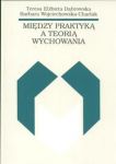 Między praktyką a teorią wychowania