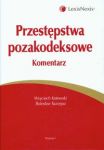 Przestępstwa pozakodeksowe Komentarz