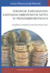 Strategie zarządzania kapitałem obrotowym netto w przedsiębiorstwach