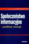 Społeczeństwo informacyjne Problemy rozwoju