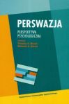 Perswazja Perspktywa psychologiczna