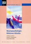 Krótkie wykłady z psychologii Neuropsychologia kliniczna dziecka