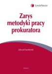 Zarys metodyki pracy prokuratora