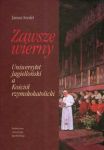 Zawsze wierny Uniwersystet Jagielloński a Kościół rzymskokatolicki