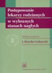 Postępowanie lekarzy rodzinnych w wybranych stanach nagłych