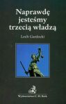 Naprawdę jesteśmy trzecią władzą