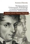 Wychowankowie Uniwersytetu Wileńskiego w świetle korespondencji, wspomnień, dokumentów: Joachim Lele