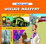 Wielkie maszyny Świat nauki