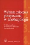 Wybrane zalecenia  postępowania w anestezjologii