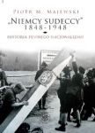 Niemcy sudeccy 1848-1948 historia pewnego nacjonalizmu