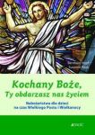 Kochany Boże Ty obdarowujesz nas życiem